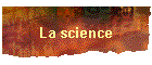 La science